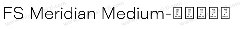 FS Meridian Medium字体转换